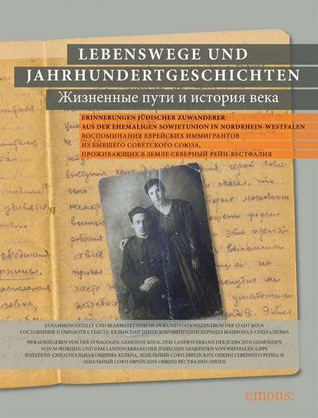 Lebenswege und Jahrhundertgeschichten: Erinnerungen jüdischer Zuwanderer aus der ehemaligen Sowjetunion in Nordrhein-Westfalen (NS-Dokumentation) Film, Art & Culture