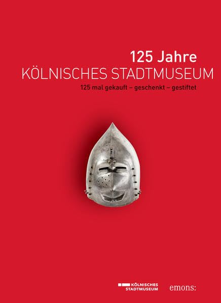 125 Jahre Kölnisches Stadtmuseum Film, Art & Culture