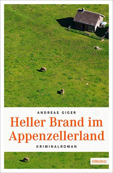Heller Brand im Appenzellerland Contemporary literature