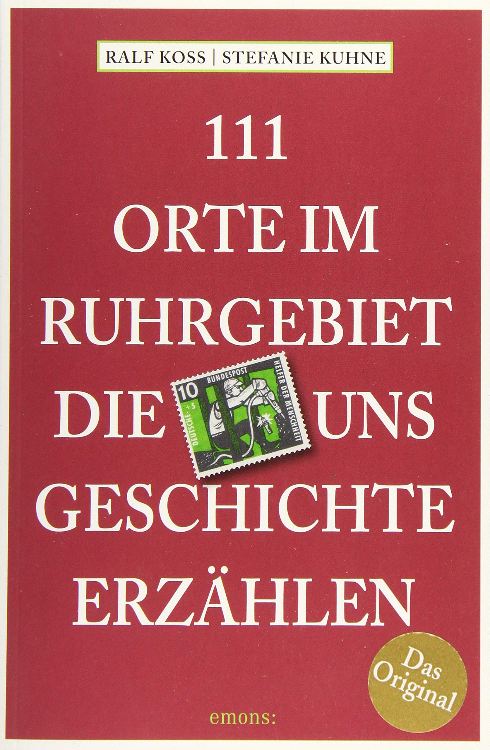 111 Orte im Ruhrgebiet, die uns Geschichte erzählen book
