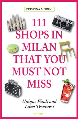 111 Shops in Milan That You Must Not Miss Business, Finance & Career