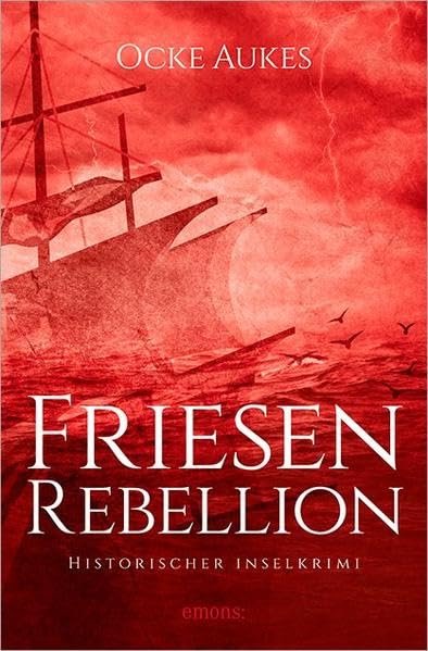 Friesenrebellion Historical Fiction