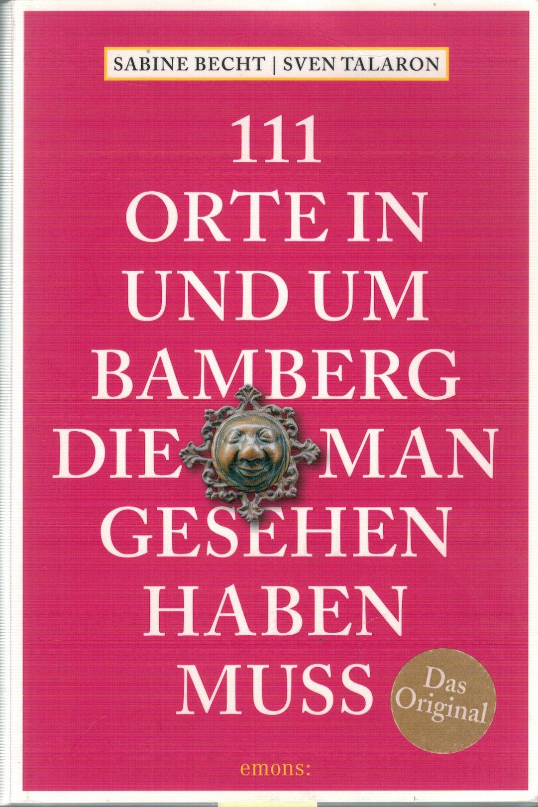 111 Orte in und um Bamberg, die man gesehen haben  muss Leisure, Home & Garden Books