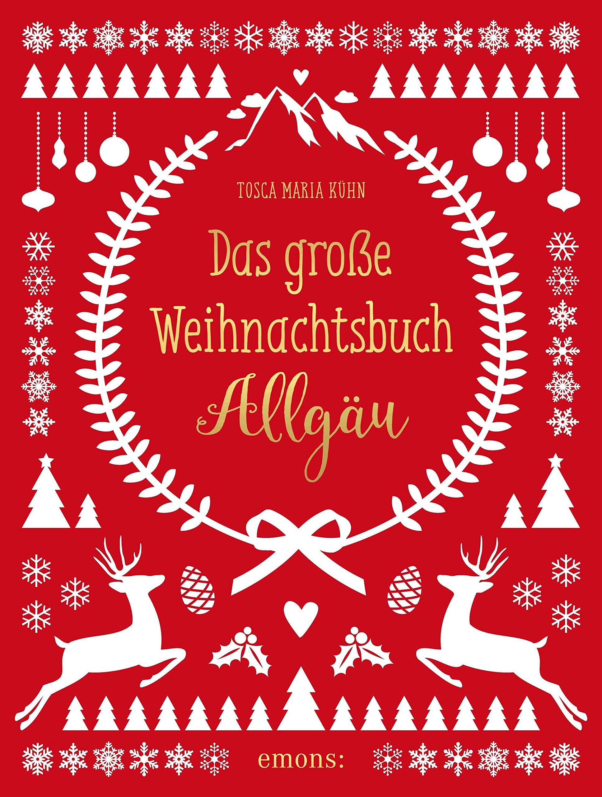 Das große Weihnachtsbuch Allgäu Lifestyle