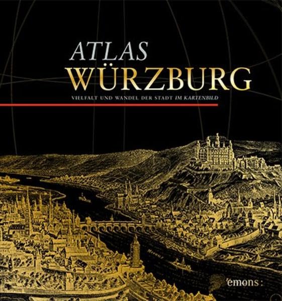 Atlas Würzburg Politics & History