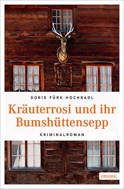 Kräuterrosi und ihr Bumshüttensepp: Kriminalroman Contemporary literature