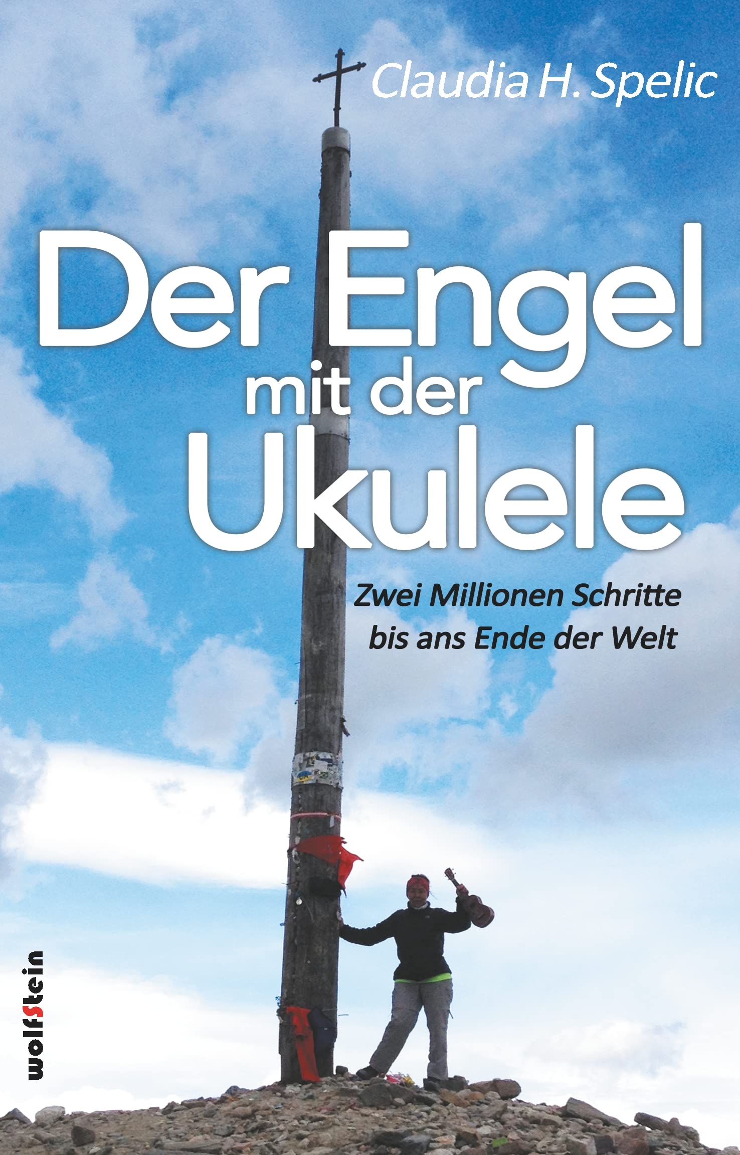 Der Engel mit der Ukulele: Zwei Millionen Schritte bis ans Ende der Welt Humour & Satire