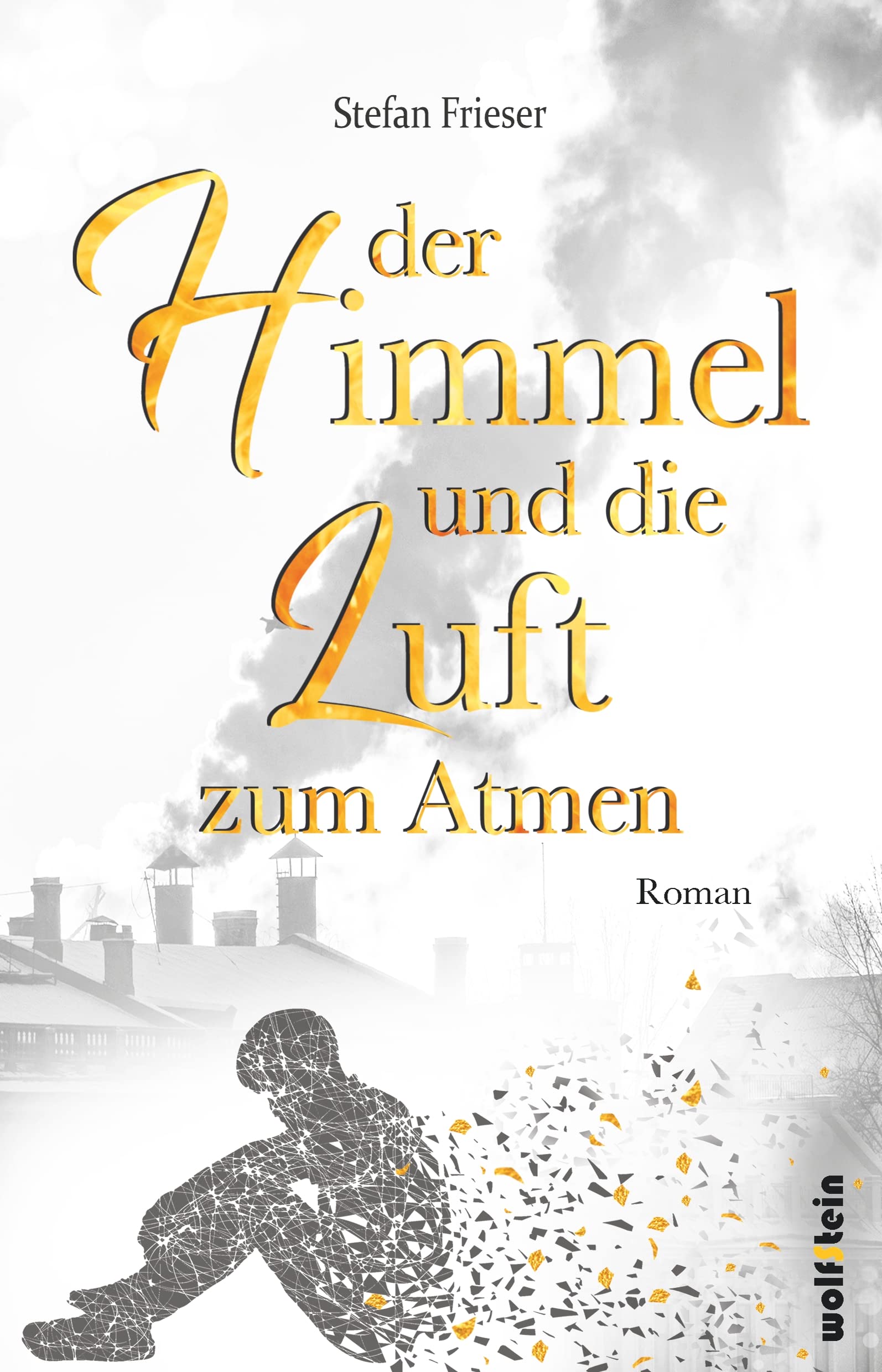 Der Himmel und die Luft zum Atmen Historical Fiction