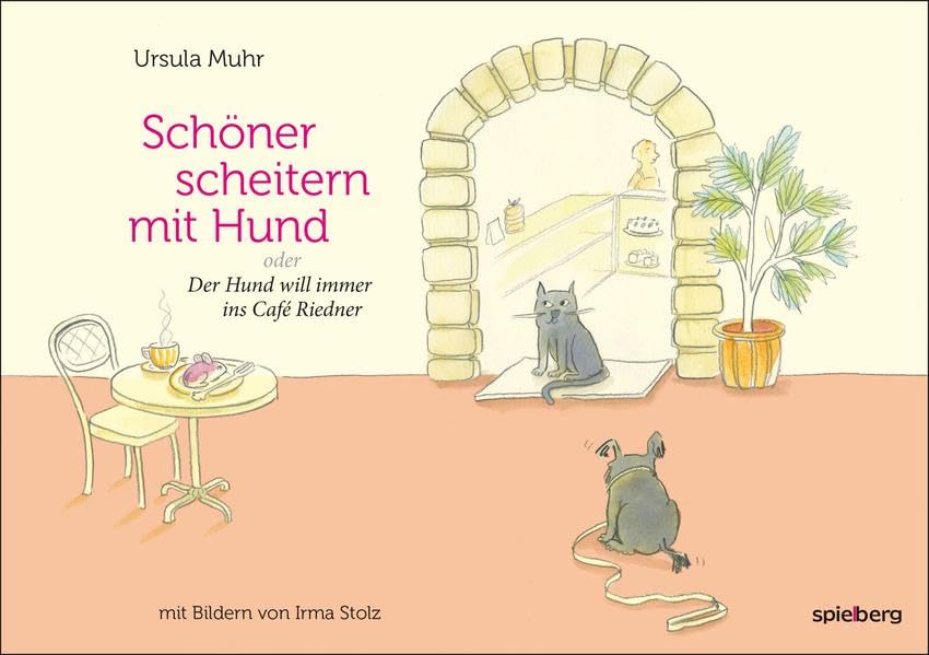 Schöner scheitern mit Hund: Der Hund will immer ins Café Riedner Essays & Short Stories