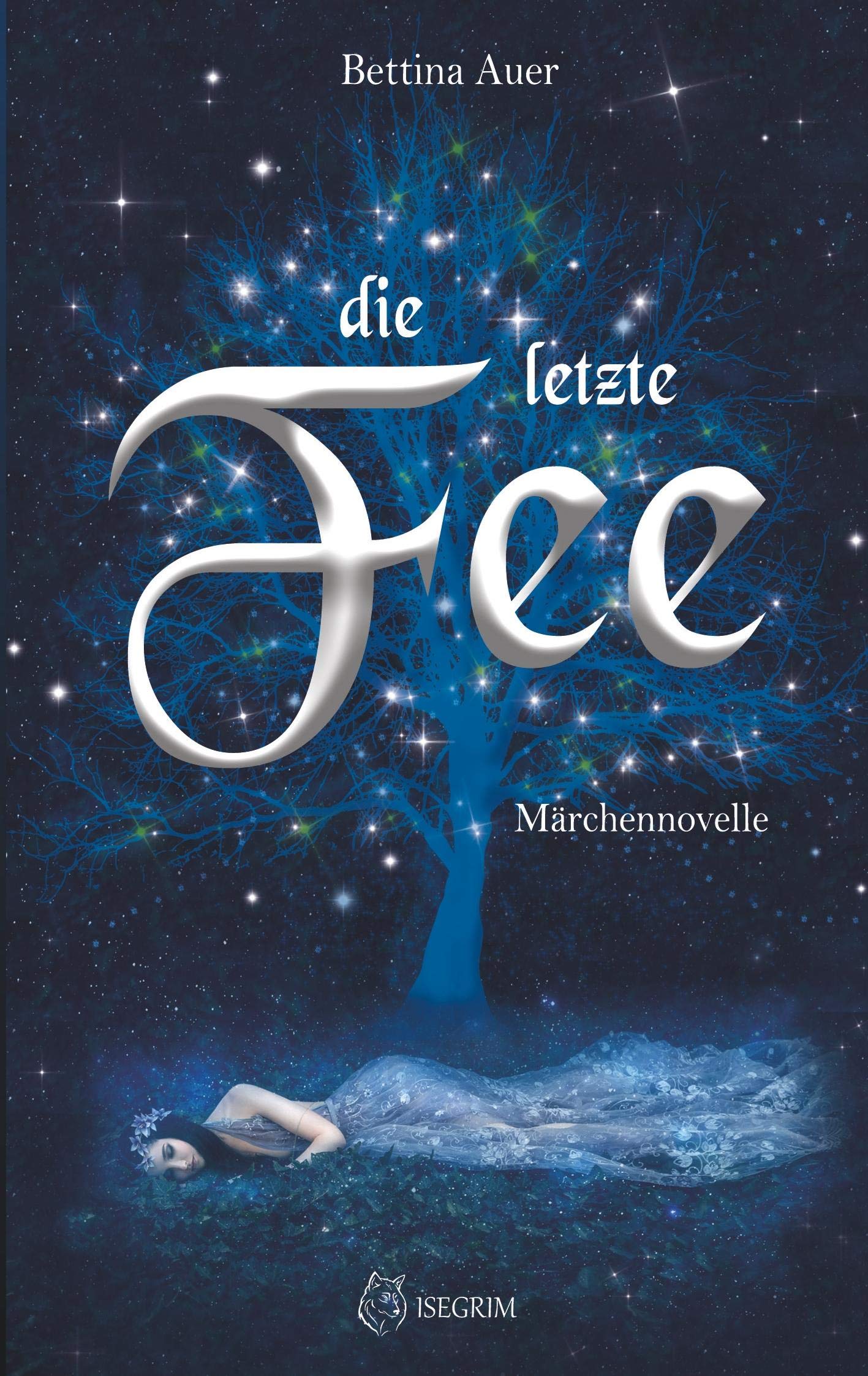Die letzte Fee Fairy Tales & Legends