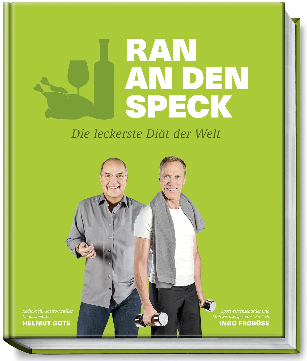 Ran an den Speck - Die leckerste Diät der Welt Leisure, Home & Garden