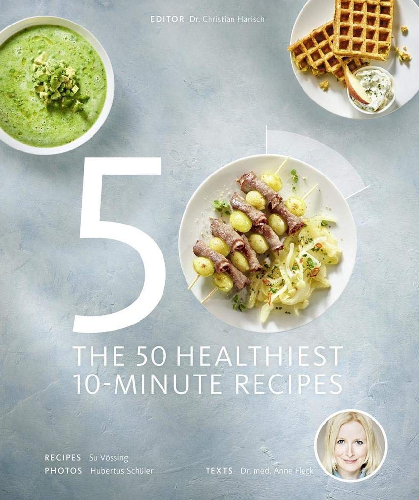 The 50 Healthiest 10-Minute Recipes Leisure, Home & Garden