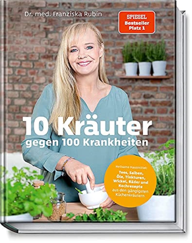 10 Kräuter gegen 100 Krankheiten Medicine