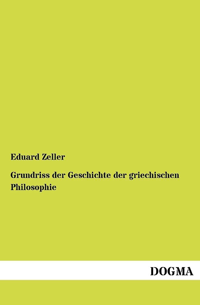 Grundriss der Geschichte der griechischen Philosophie Philosophy