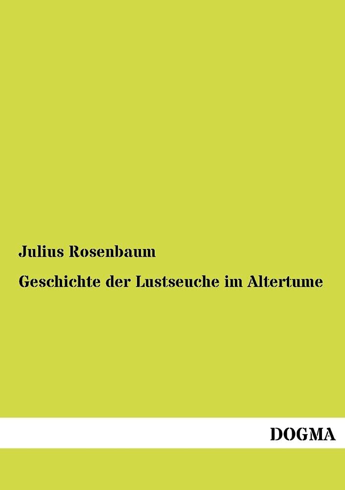 Geschichte der Lustseuche im Altertume Medicine