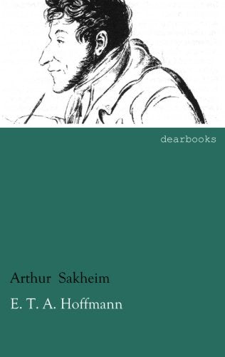 E. T. A. Hoffmann: Studien zu seiner Persoenlichkeit und seinen Werken: Studien zu seiner Persönlichkeit und seinen Werken Contemporary literature