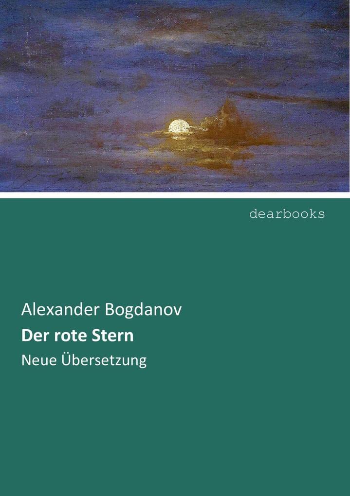 Der rote Stern: Neue Uebersetzung: Neue Übersetzung Classics