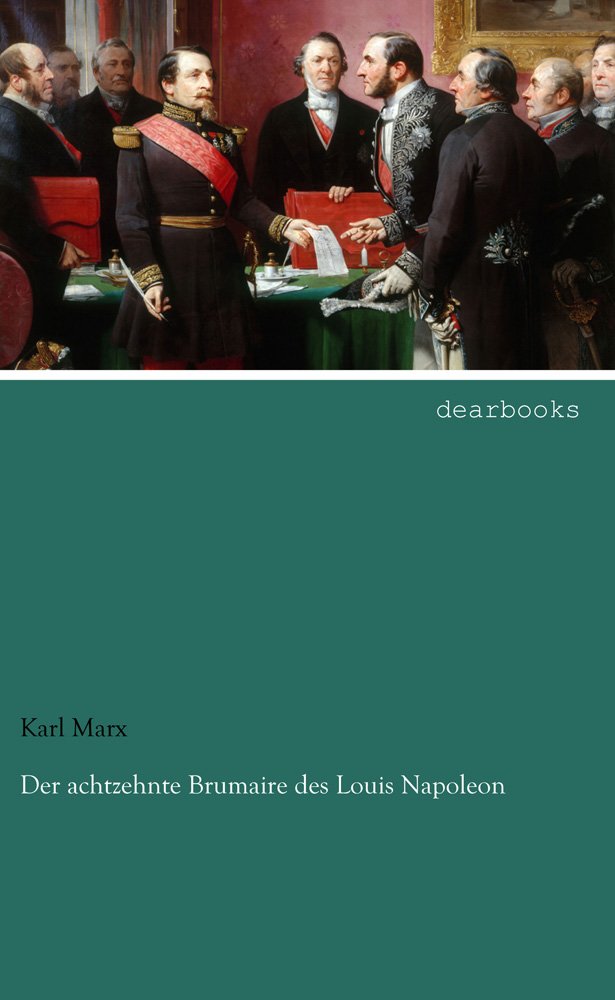 Der achtzehnte Brumaire des Louis Napoleon German history