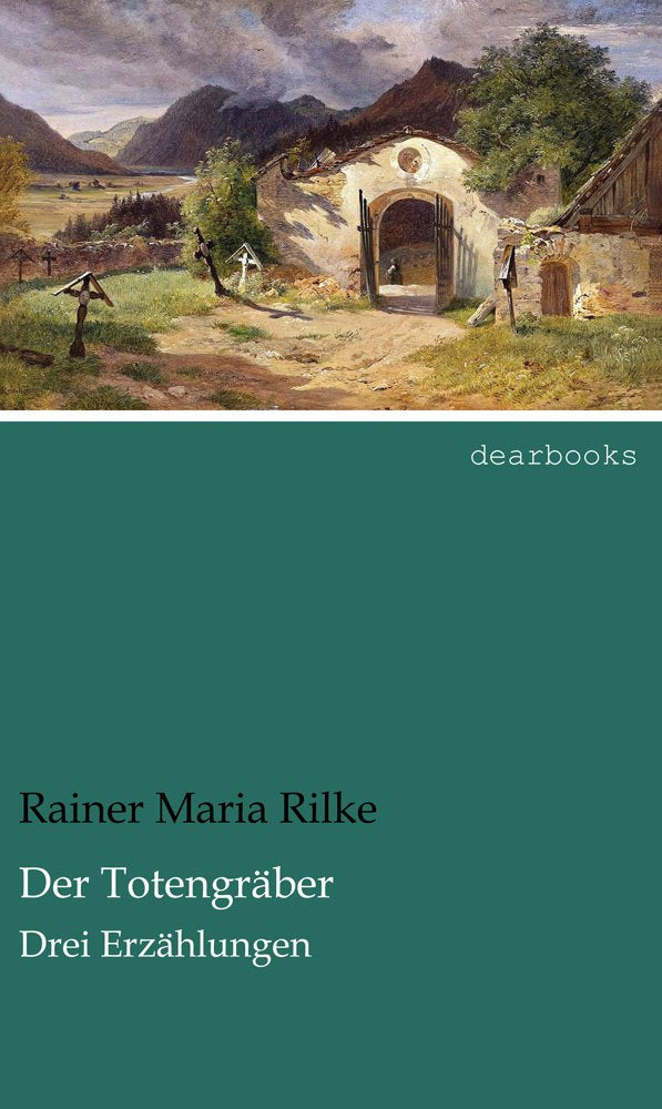Der Totengraeber: Drei Erzaehlungen: Drei Erzählungen Contemporary literature