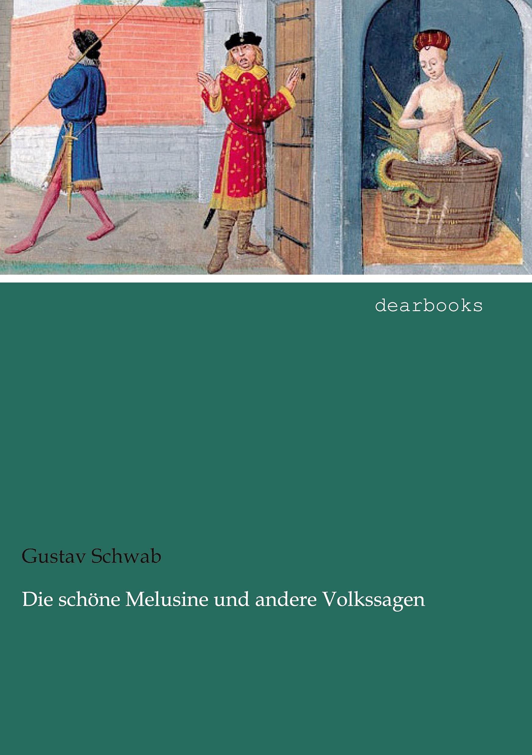 Die schoene Melusine und andere Volkssagen Fairy Tales & Legends
