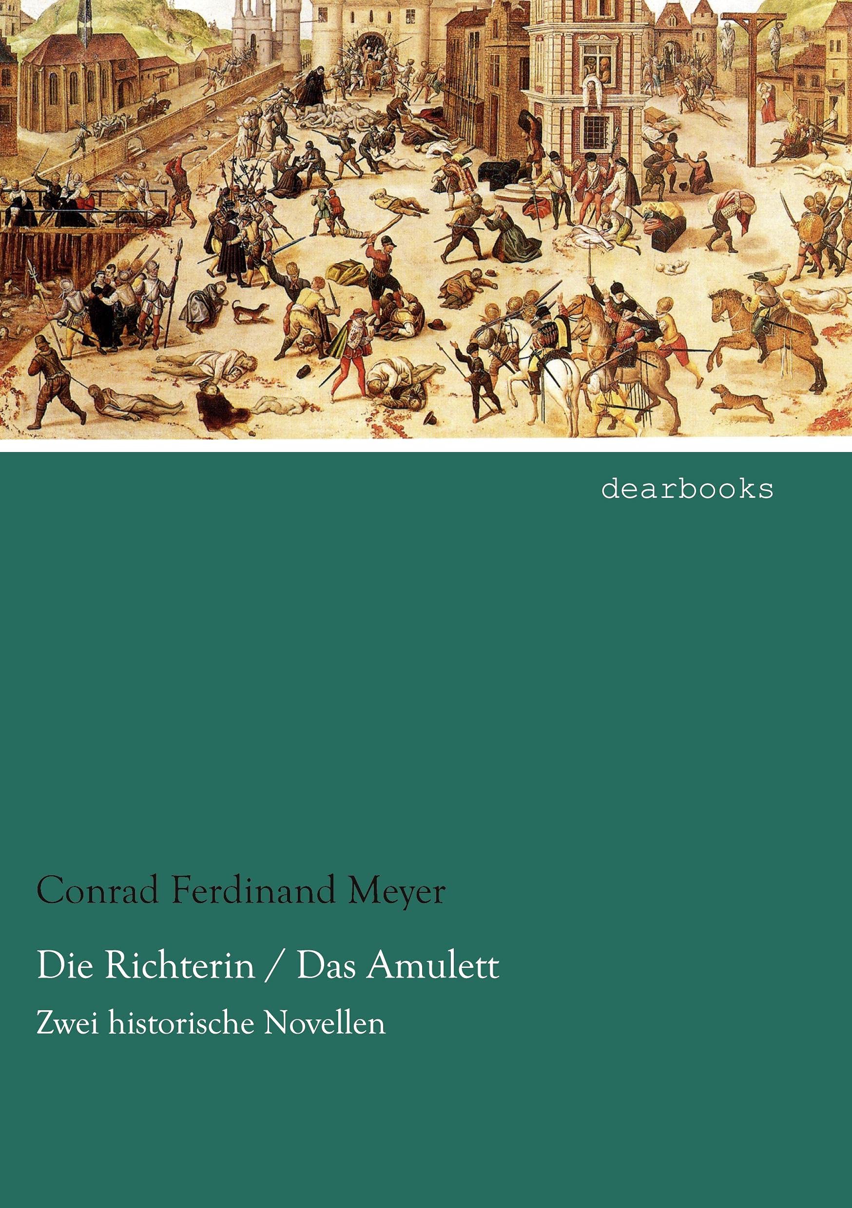 Die Richterin / Das Amulett: Zwei historische Novellen Classics