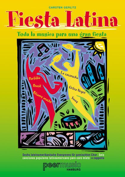 Fiesta Latina: Sechs lateinamerikanische Evergreens für gemischten Chor Sheet Music