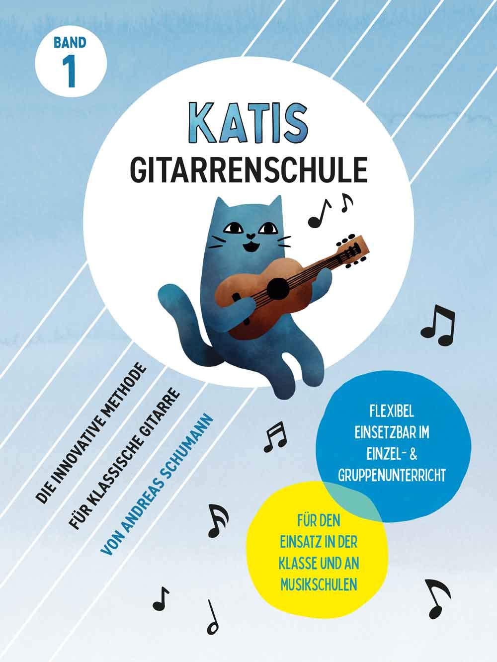Katis Gitarrenschule: Band 1 | Gitarrenmethode für Kinder und Jugendliche | Klassische Gitarre lernen mit Akkorden, Melodie und Ensemblespiel | ... Gitarrenschule: Gitarrenmethode, Band 1) Sheet Music