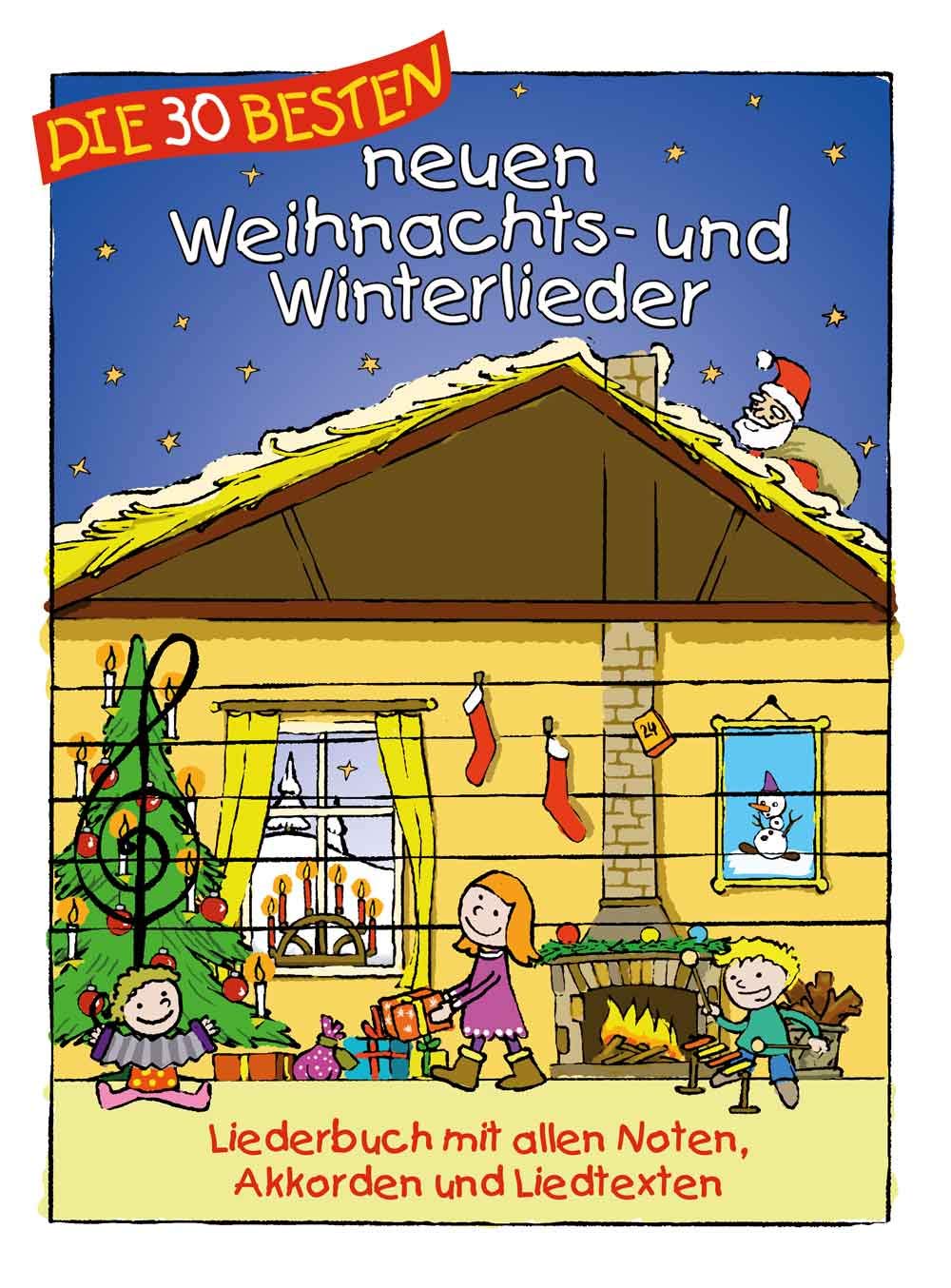Die 30 besten neuen Weihnachts- und Winterlieder | Notenbuch für Klavier, Gesang und Gitarre | Liederbuch mit 30 originellen deutschen Weihnachtslieder | Piano-Songbook für Weihnachten Sheet Music