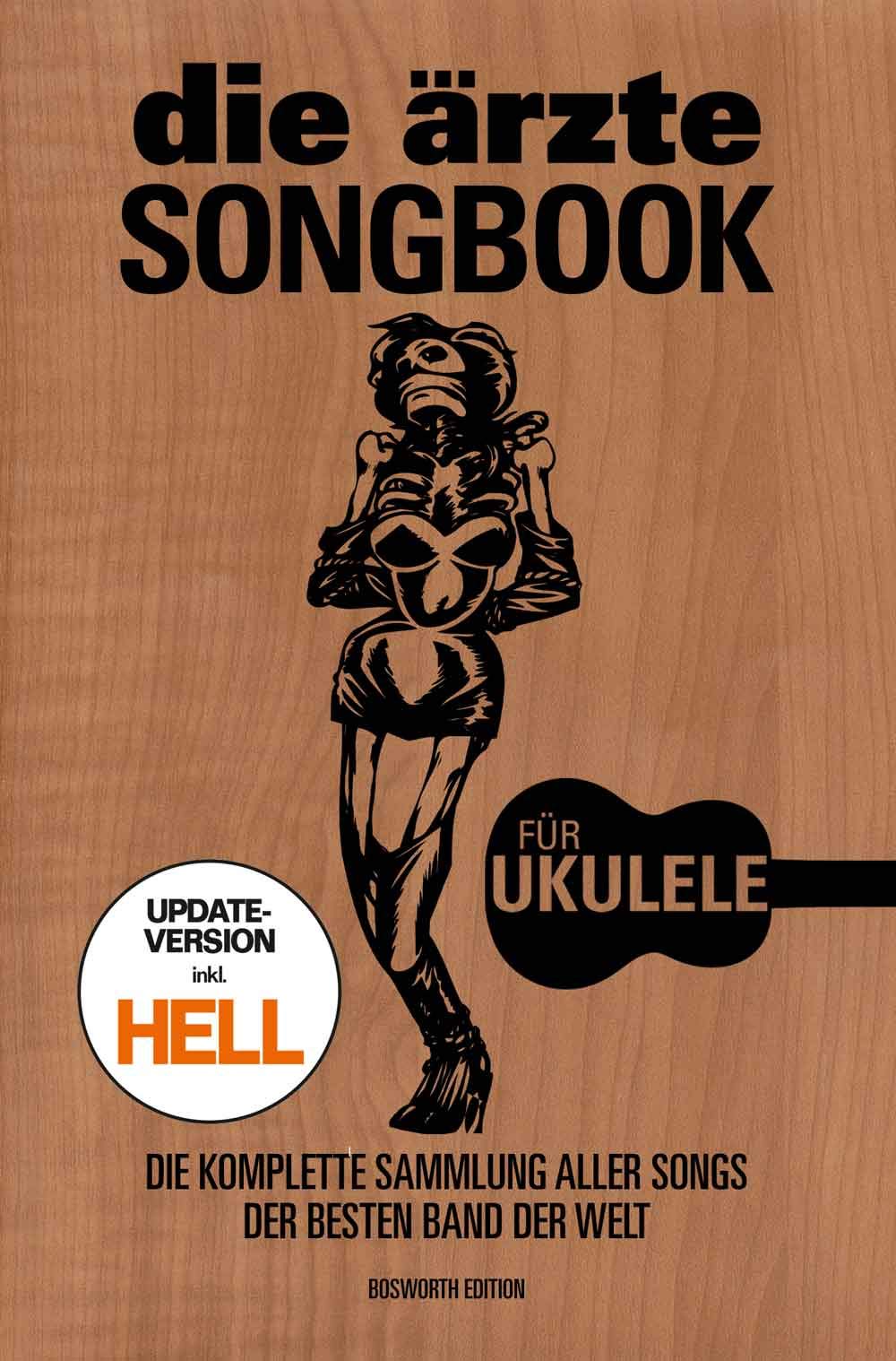 Die Ärzte: Songbook für Ukulele - Updated Version | Alle Songs der Kultband in Akkorden für Ukulele G C E A | Inklusive HELL Album | Notenbuch für ... Sammlung aller Songs der besten Band der Welt Sheet Music
