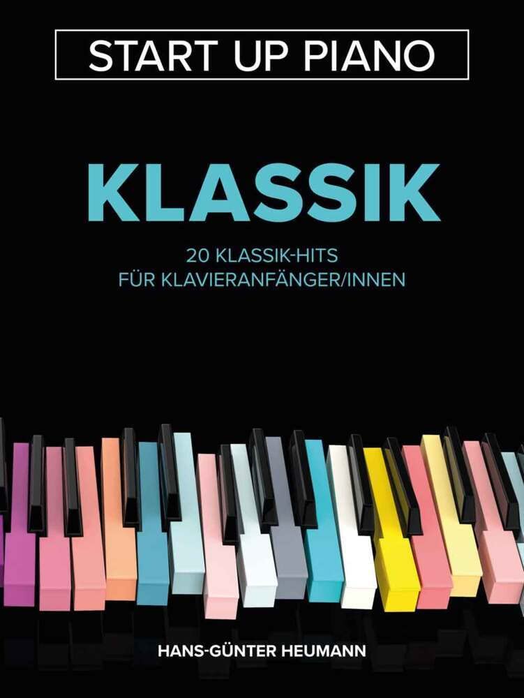 Start Up Piano - Klassik | 20 einfache Klavierstücke | Notenbuch für Anfänger und Selbstlerner | Liederbuch mit klassischen Hits für den ... 20 Klassik-Hits für Klavieranfänger/innen Sheet Music