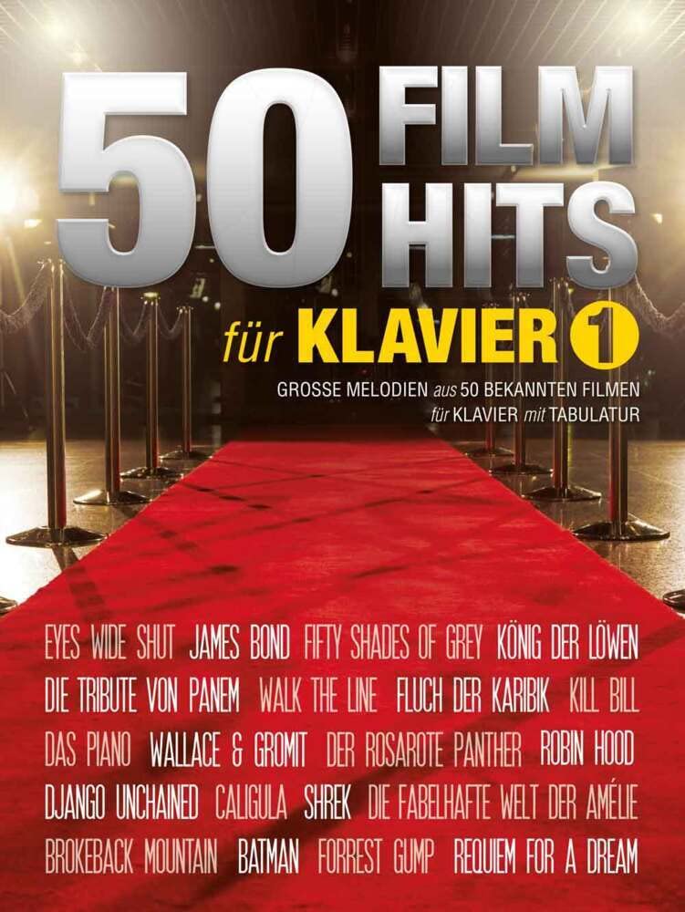 50 Filmhits für Klavier 1 | Beliebte Filmthemen für Klavier | 50 Songs aus Klassikern und aktuellen Filmen | Mit Akkordsymbolen und Texten für Klavierschüler Sheet Music