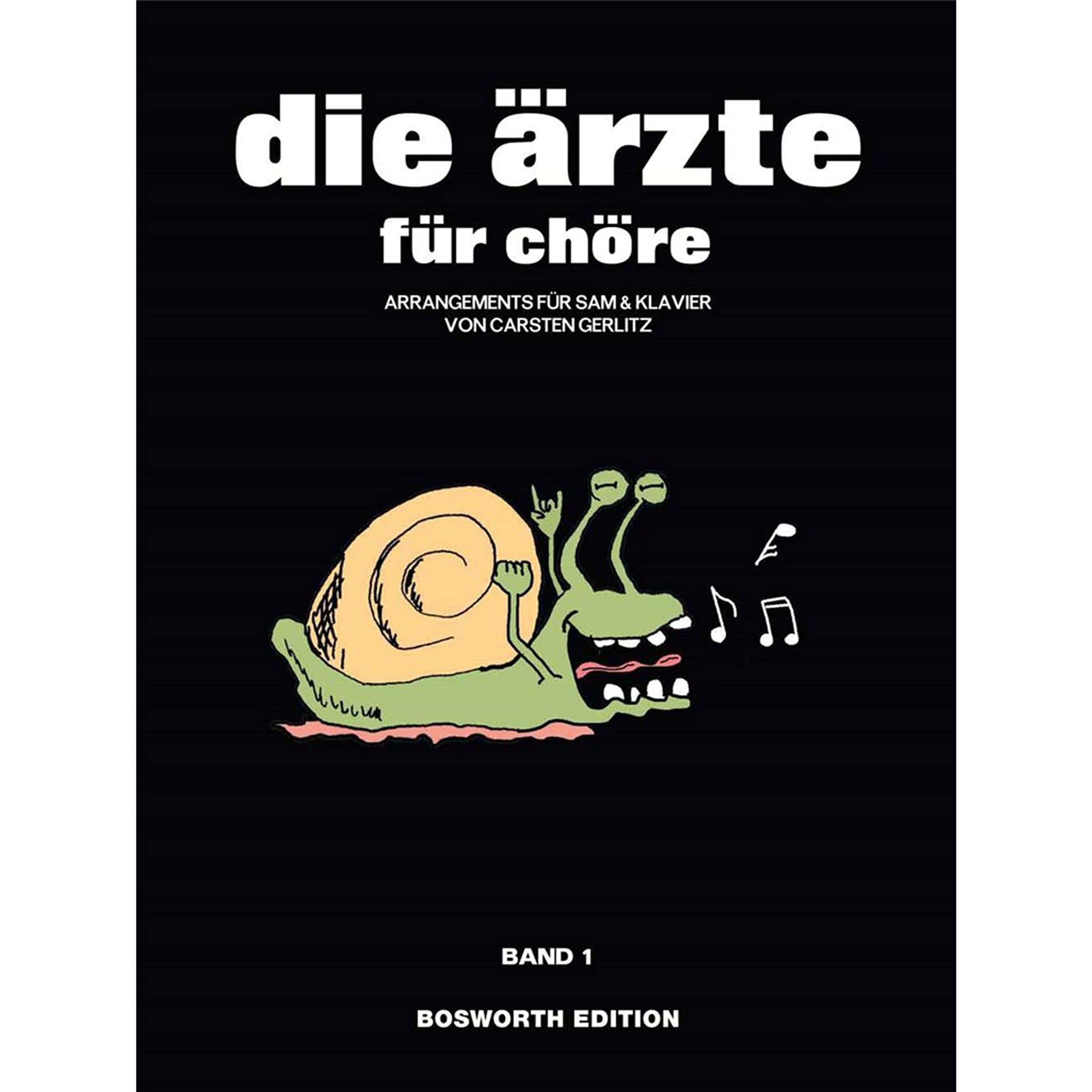 die ärzte für chöre, Band 1.: Für SAM + Klavier Sheet Music