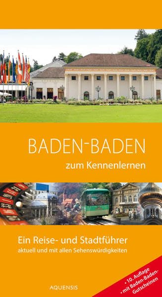 Baden-Baden zum Kennenlernen: Ein Reise- und Stadtführer Leisure, Home & Garden