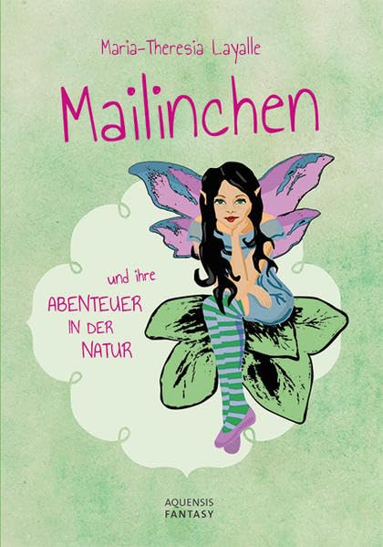 Mailinchen und ihre Abenteuer in der Natur Historical Fiction
