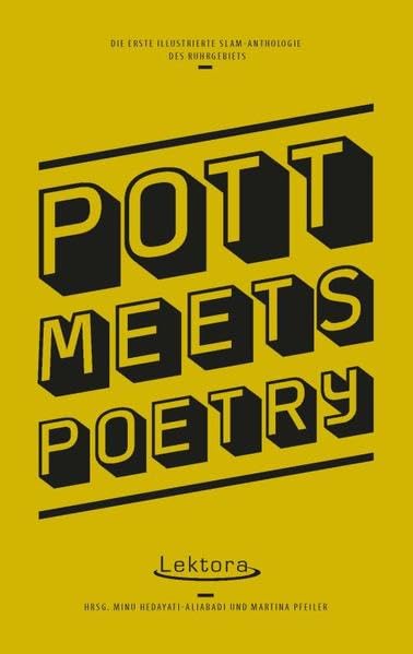 Pott Meets Poetry: Die erste illustrierte Slam-Anthologie des Ruhrgebiets Social Sciences