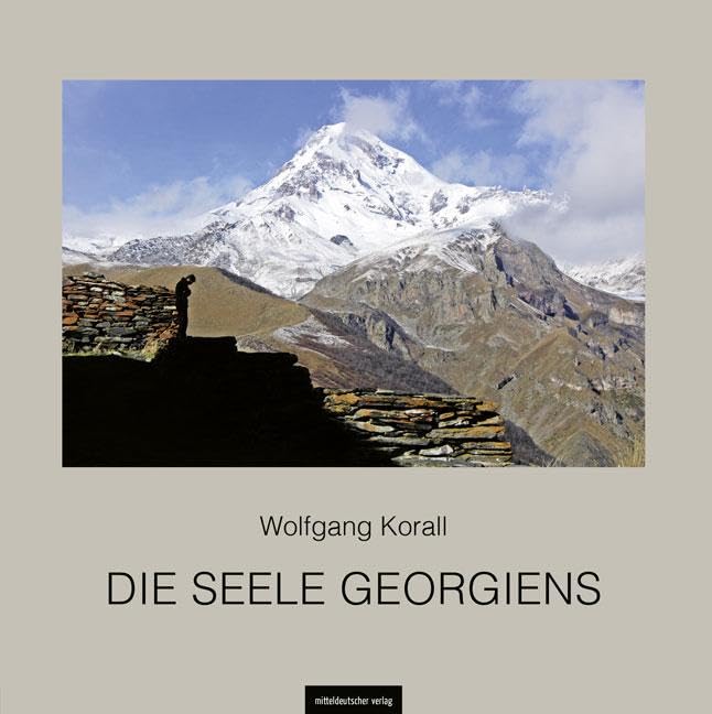 Die Seele Georgiens: Bildband Arts & Music