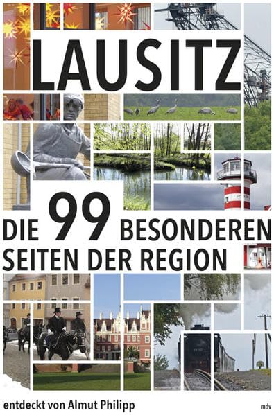 Lausitz: Die 99 besonderen Seiten der Region Leisure, Home & Garden