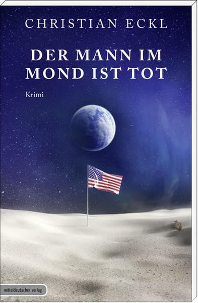 Der Mann im Mond ist tot: Krimi Contemporary literature