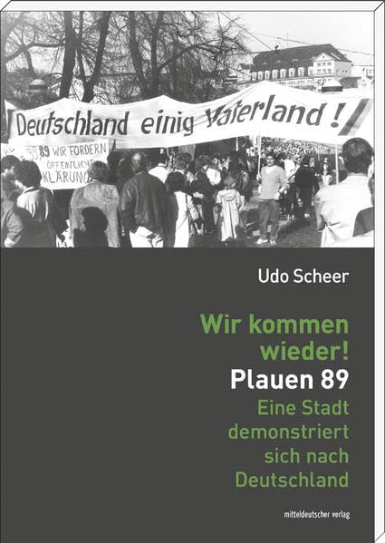 Wir kommen wieder! Plauen 89 book