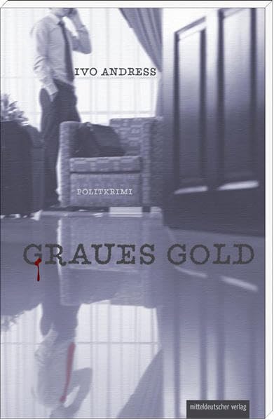 Graues Gold. Kommissar Gallerts erster Fall Contemporary literature