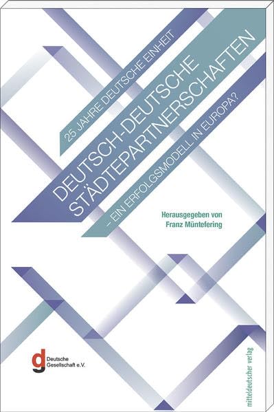 Deutsch-deutsche Städtepartnerschaften - ein Erfolgsmodell in Europa? Social Sciences