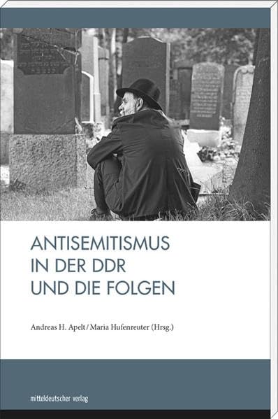 Antisemitismus in der DDR und die Folgen German history