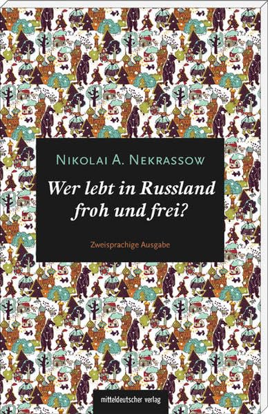 Wer lebt in Russland froh und frei? Versepos. russisch/deutsch Contemporary literature