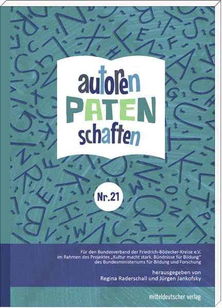 Autorenpatenschaften Nr. 21: Ein Lesebuch mit den besten Ergebnissen aus Mecklenburg-Vorpommern Non-fiction
