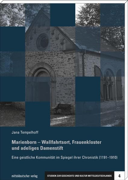 Marienborn – Wallfahrtsort, Frauenkloster und adeliges Damenstift Film, Art & Culture