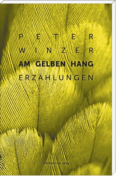 Am gelben Hang Essays & Short Stories