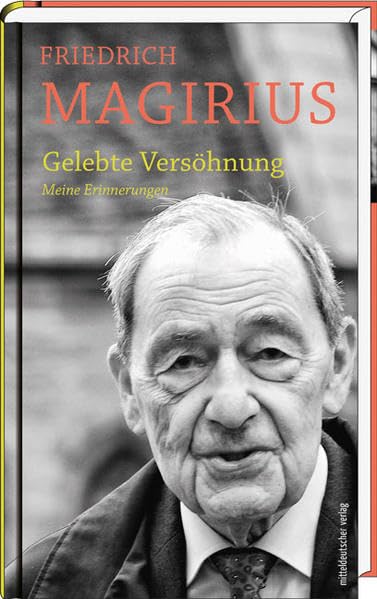 Gelebte Versöhnung: Meine Erinnerungen Politics & Society