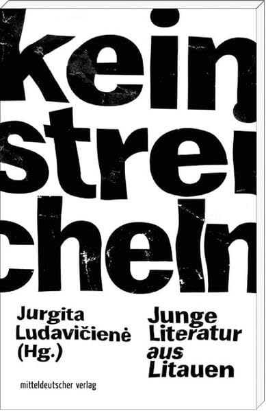 Kein Streicheln: Junge Literatur aus Litauen Poetry