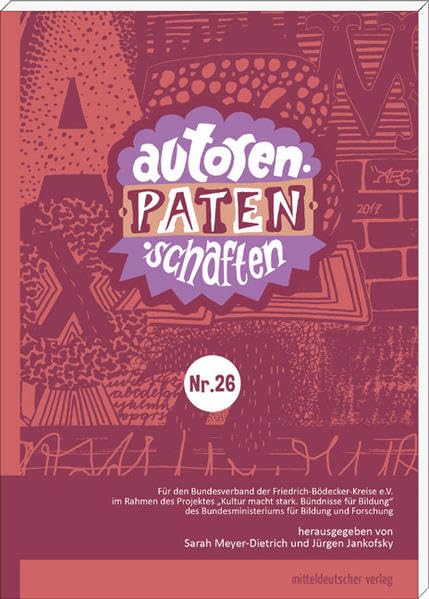 Autorenpatenschaften Nr. 26: Ein Lesebuch mit den Besten Ergebnissen aus Nordrhein-Westfalen Young adult books