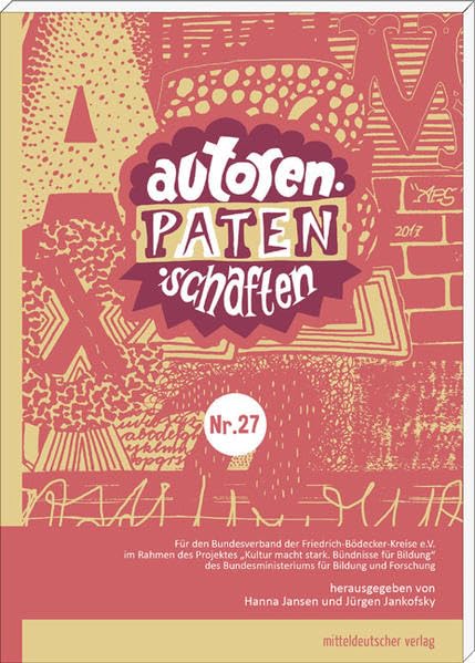 Autorenpatenschaften Nr. 27: Ein Lesebuch mit den Besten Ergebnissen aus Rheinland-Pfalz Non-fiction